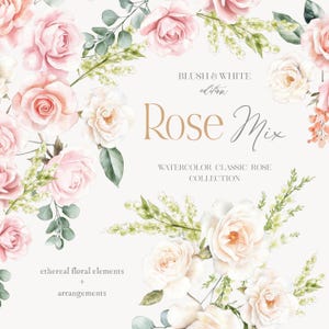 Watercolor Blush & White Rose Clipart - Dusty Pink Roses - Wedding Clipart - Rose Wedding - White Bouquets - Roses - Unlimited Sales License