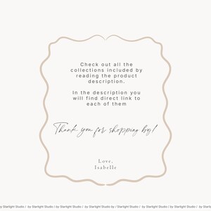 May include: A text-based thank you note with a decorative border. The note says "Check out all the collections included by reading the product description. In the description you will find direct link to each of them. Thank you for shopping by! Love, Isabelle"