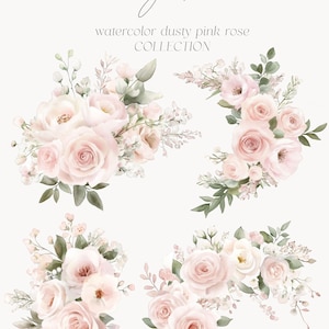 May include: Four watercolor bouquets of dusty pink roses and greenery. The bouquets are arranged in a square pattern on a white background. The text "Dusty Rose watercolor dusty pink rose COLLECTION" is at the top of the image.