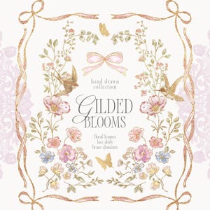 May include: A digital illustration with a floral design and the text "Gilded Blooms." The artwork includes pink and blue flowers, hummingbirds, butterflies, and decorative ribbons with gold accents. The words "hand drawn collection" are also present.
