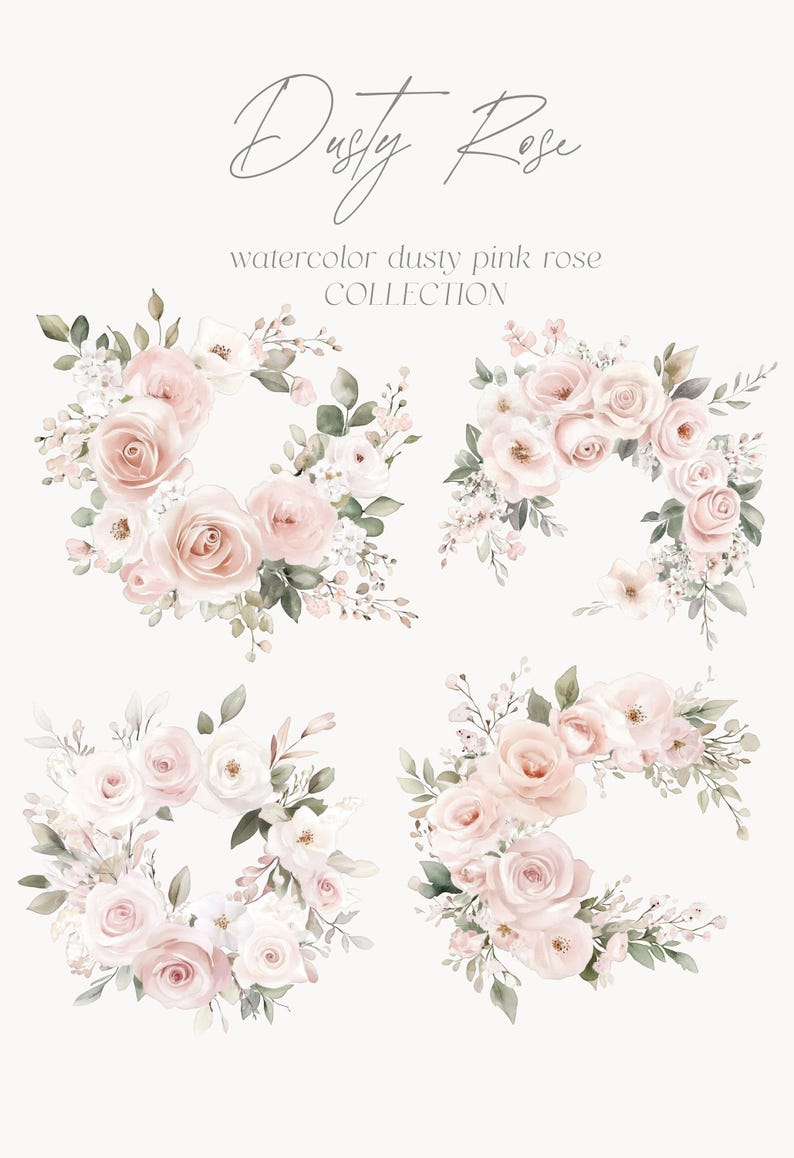 May include: Four watercolor illustrations of dusty pink roses with green leaves and white flowers. The illustrations are arranged in a square pattern. The text "Dusty Rose" and "watercolor dusty pink rose collection" is at the top of the image.