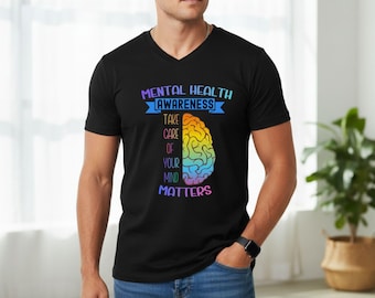 Mental Health Tee, Awareness T-Shirt, Comfort Colors, Bella Canvas V-Neck, Self-Care Shirt, Brain Health