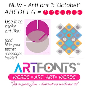 Könnte beinhalten: Ein Grafikdesign mit dem Text "NEW - ArtFont 1: 'Octobet'" und "ABCDEFG =" gefolgt von roten Kreisen. Das Bild zeigt Beispiele für Kunst, die mit der Schriftart erstellt wurde, und den Text "WORDS = ART ART= WORDS". Das Design enthält den Text "It's a font Jim - but not as we know it!"