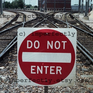 Do Not Enter sign and railroad crossing - 5x7" color print - art photo from film! - Dallas, Texas