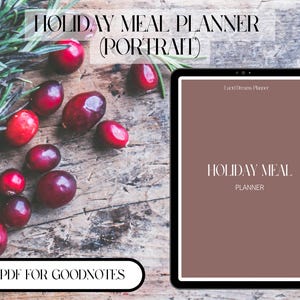 May include: A digital holiday meal planner displayed on a tablet, with the text "HOLIDAY MEAL PLANNER" and "PDF FOR GOODNOTES". The image includes fresh cranberries and rosemary sprigs on a wooden surface.