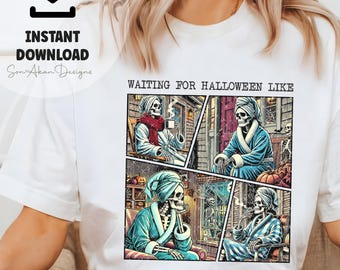 Warten auf Halloween wie Halloween-Skelett Png, Halloween Png, Gruselige Saison Png, Herbst-Shirt-Design