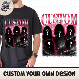 Custom Your Bootleg Shirt PNG, Digital File, Personalise Bootleg Shirt PNG, Customised Text Graphic 90s PNG, Custom Your Own Bootleg,
