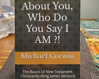 The Basics of New Testament Christianity, King James Version