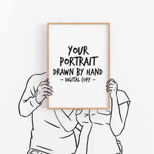 May include: A framed illustration of a couple holding a sign that says "YOUR PORTRAIT DRAWN BY HAND - DIGITAL COPY - "