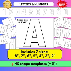 May include: A digital file containing printable letters and numbers with black outlines. The set includes seven sizes from 2 inches to 8 inches, formatted for 8.5 inch by 11 inch paper, along with 40 shape templates approximately 5 inches in size.