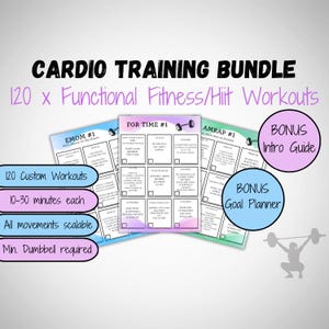 May include: A digital download for 120 cardio workouts. The image shows three different workout templates: EMOM #1, FOR TIME #1, and AMRAP #1. The text "120 Custom Workouts", "10-30 minutes each", "All movements scalable", and "Min. Dumbbell required" is visible. The image also includes two bonus items: an Intro Guide and a Goal Planner.
