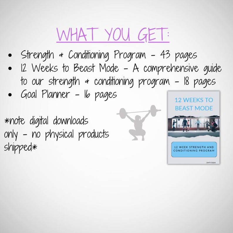 May include: A digital download package for a 12-week strength and conditioning program. The package includes a 43-page strength and conditioning program, an 18-page guide to the program, and a 16-page goal planner. The text "12 Weeks to Beast Mode" is featured on the cover of the program guide.