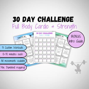May include: A 30-day challenge workout plan with three different workout routines: EMOM #1, 30 Day Challenge Cardio + Strength, and AMRAP #1. The plan includes 31 custom workouts, each lasting 10-30 minutes. All movements are scalable and require a minimum dumbbell. A bonus intro guide is also included.