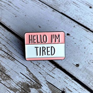 Hello I’m Nametag Enamel Pin