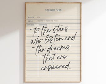 To The Stars Who Listen Wall Art Print, ACOTAR, Book Quotes Prints, Bookish Poster, Book Lover Art Print, Digital Download, Printable