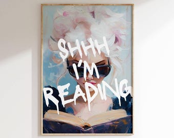 Shhh I'm Reading Altered Art Portrait, Gallery Wall Print, Book Lover Print, Bookworm, Eclectic Wall Art, Trendy Wall Art, Digital Download