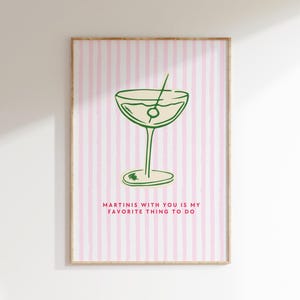 Martinis With You Wall Art, Bar Cart Decor, Trendy Wall Art, Preppy Poster, College Dorm Aesthetic Poster, Digital Download, Printable