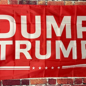 Dump Donald Trump Useless Idiot Flag FREE USA SHIPPING Liberal Democrat Save Democracy Freedom Political No War Sign Poster Banner 3x5&#39;