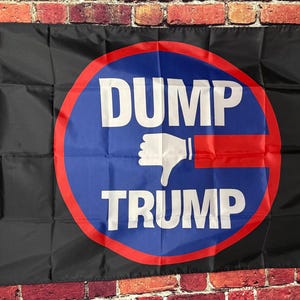 Dump Donald Trump Useless Idiot Flag FREE USA SHIPPING Liberal Democrat Save Democracy Freedom Political No War Sign Poster Banner 3x5&#39;