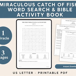 May include: A printable PDF activity book titled The First Miraculous Catch of Fish, featuring a word search puzzle, reflection questions, and an answer key. The document includes a word bank and lines for writing, presented on US Letter size pages.