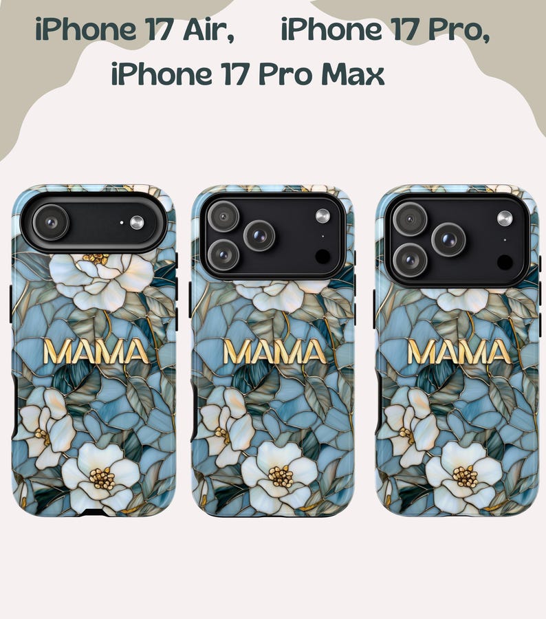 May include: Three phone cases with a floral design in shades of blue and white. The cases have the word "MAMA" in gold lettering. The top of the cases have camera cutouts. The cases are for iPhone 17 Air, Pro, and Pro Max.