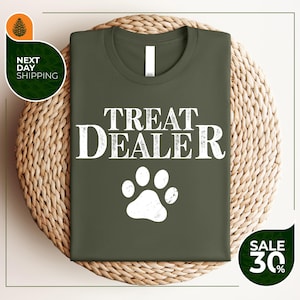 Funny Dog Lover Shirt | Dog Mom Gift | Treat Dealer TShirt | Dog Mom Tee | Dog Shirt | Gift For Dog Lover | Dog Person