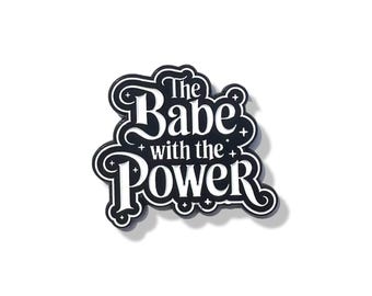 Babe With The Power Enamel Pin – Labyrinth Movie Inspired Pin, Fantasy Quote Pin, Retro 80s Aesthetic, Sarah & Jareth Fan Gift