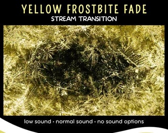 Yellow Frostbite Fade Animated Stream Transition with Audio