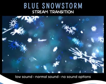 Blue Snowstorm Animated Transition with Audio, Twitch Stream Stinger Transition, Winter OBS, Streaming Assets for VTuber Streamers