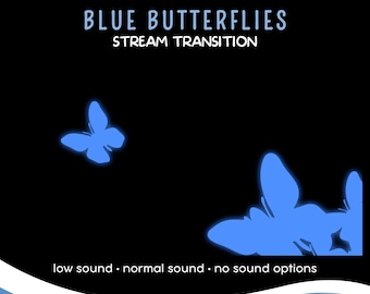 Blue Butterflies Animated Stream Transition, Twitch Stinger, Whimsy Flow