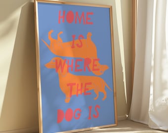 arte da parete in stile serigrafia massimalista con cane salsiccia, casa è dove il cane è stampato, regalo per gli amanti dei cani, regalo del proprietario del bassotto