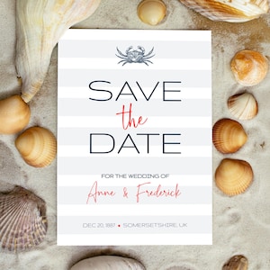 May include: A blue and white striped save the date card with a crab illustration and the text "SAVE the DATE" in navy blue and red. The text "FOR THE WEDDING OF Anne & Frederick" is in red cursive script. The date "DEC 20, 1887" and location "SOMERSETSHIRE, UK" are printed in black.