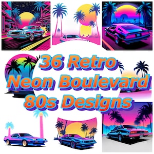 Puede incluir: Una colección de 36 diseños retro de los 80 con palmeras de neón, una puesta de sol y un coche vintage. El texto "36 Retro Neon Boulevard 80s Designs" está en el centro de la imagen.