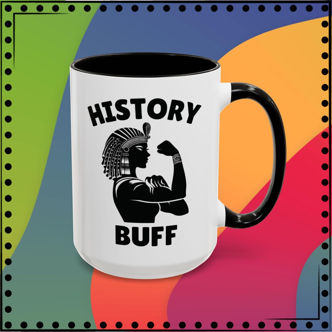 History Buff Cleopatra Mug | 15oz, 2 Colors, Ceramic Mug, Ancient Egypt ...
