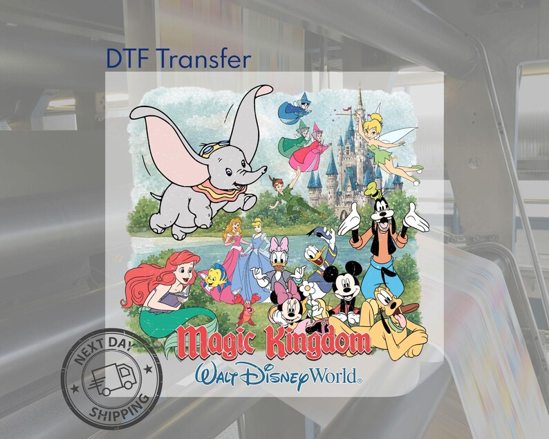 May include: A DTF transfer sheet featuring a colorful illustration of Dumbo, Tinker Bell, Peter Pan, Ariel, Flounder, Sebastian, Aurora, Cinderella, Daisy Duck, Donald Duck, Minnie Mouse, Mickey Mouse, Goofy, and Pluto in front of a castle with the text Magic Kingdom Walt Disney World.