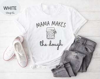 Chemise maman fait la pâte, chemise de cuisson de pain drôle, chemise de démarrage de levain, cadeau de boulanger, chemise de cuisson vintage, cadeau de cuisson, cadeau pour maman