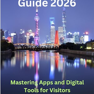 China Travel Guide 2026: Essential Apps meistern (Digital)