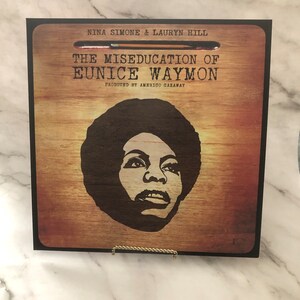 The Miseducation of Eunice Waymon - Nina Simone & Lauryn The Miseducation of Eunice Waymon - Nina Simone & Lauryn