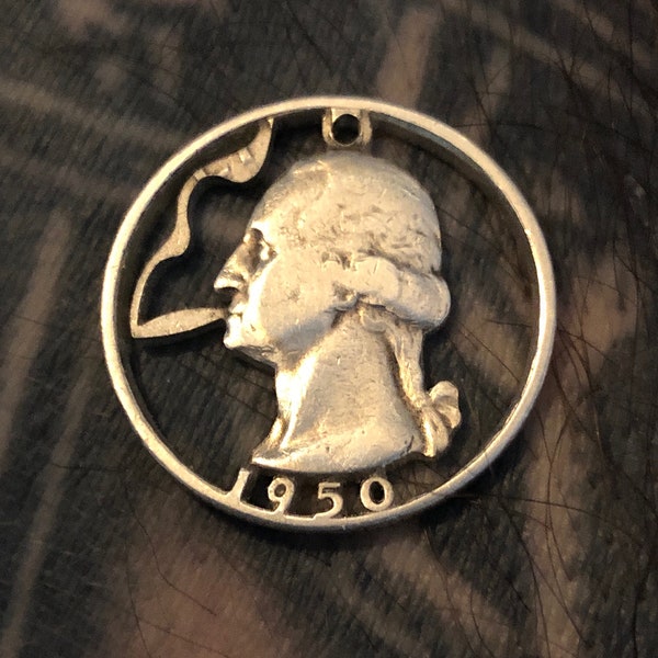 George Washington Puffing a Joint, Hand Cut Genuine Silver 1950 Quarter, Hobo Nickel, Cut Coin Jewelry