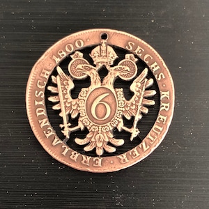 Austria - Cut Coin Pendant - Hand Cut 1800 Austrian 6 Kreuzer Coin - Two Headed Eagle - 223 years old