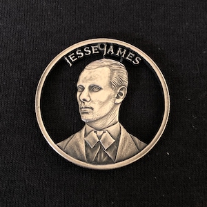 Jesse James - Hand Cut Silver Bullion Round - American Outlaw Bank Robber - Cut Coin Jewelry - Cowboys Indians - Old West Jewelry