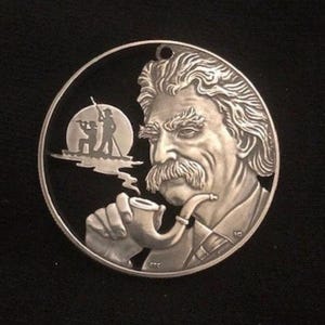 Mark Twain Hand Cut Commemorative US Silver Dollar Gem Samuel Clemens Puffing Pipe Dreaming Of Huckleberry Finn Civil Rights Literature