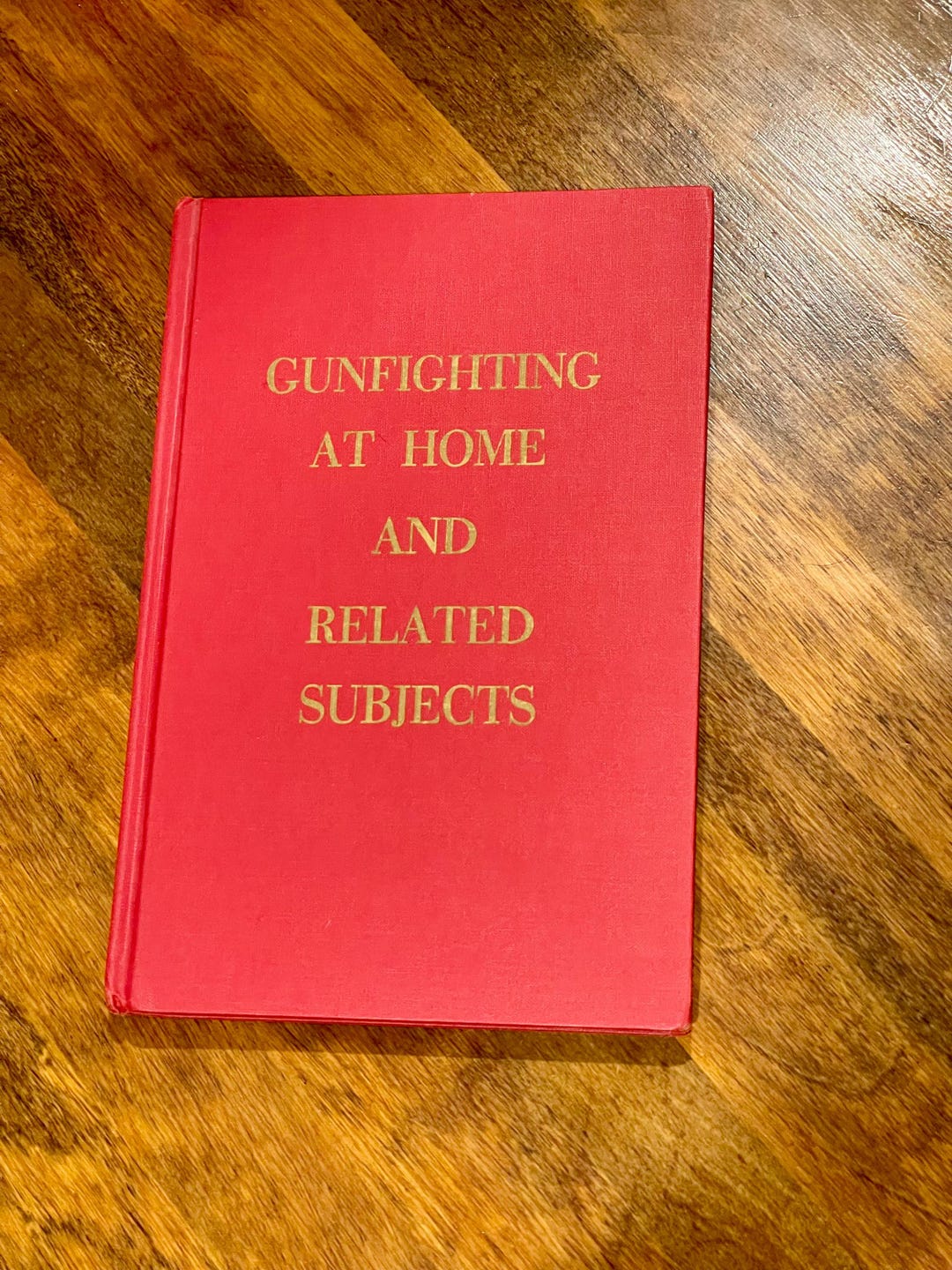 FIRST EDITION 1975 Hardcover Gunfighting at Home and Related Subjects