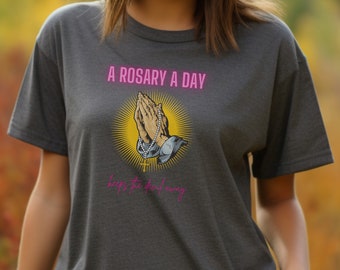 A Rosary a Day Keeps the Devil Away Tee