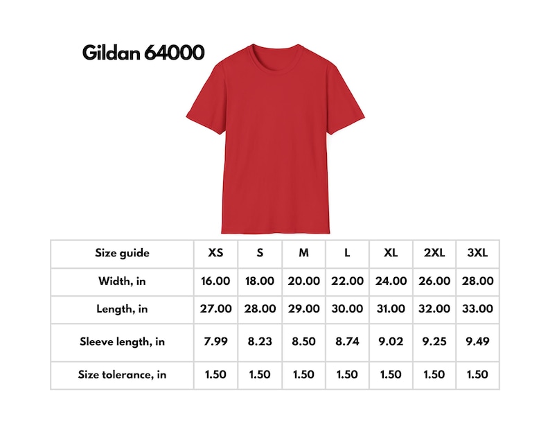 May include: Size chart for Gildan 64000 t-shirts, showing measurements in inches for width, length, sleeve length, and size tolerance for sizes XS to 3XL.