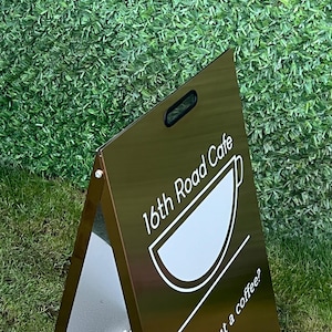 A Frame Sign, Sidewalk sign, Custom metal sign, Pavement sign, Sign for Cafe, Store sign, Sandwich board sign, Shop sign, A board sign