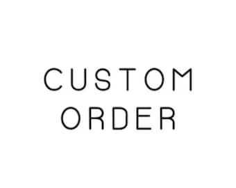 Custom order for ROSALİE