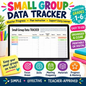 May include: A digital small group data tracker displayed on a laptop screen, featuring columns for student names, focus areas, skills, and mastery levels. The interface includes colorful headers and icons for tracking progress, alongside a yellow sticky note.