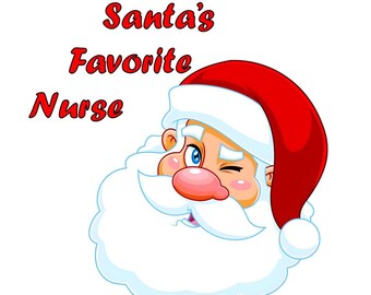 Santa's Favorite Nurse - PNG - Transparent Background - 3 Design Layouts