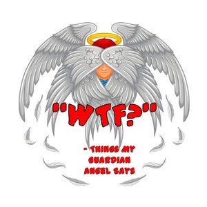 Dinge die mein Schutzengel sagt - PNG - Ich kann nicht gucken - Oh FFS - WTF? - Oh, Hell No - Transparenter Hintergrund - 4 Design Layouts